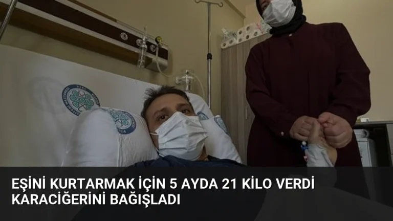 Eşini Kurtarmak İçin 5 Ayda 21 Kilo Verdi Karaciğerini Bağışladı