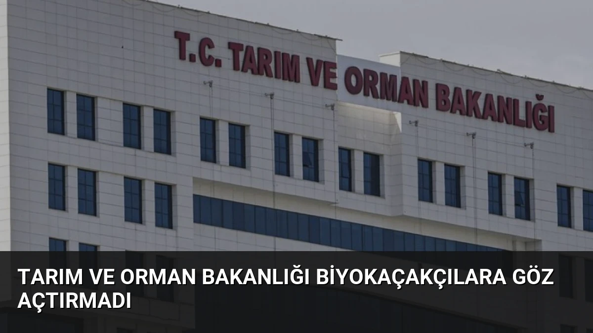 Tarım ve Orman Bakanlığı biyokaçakçılara göz açtırmadı