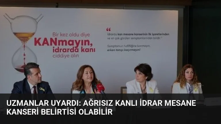 Uzmanlar Uyardı: Ağrısız Kanlı İdrar Mesane Kanseri Belirtisi Olabilir
