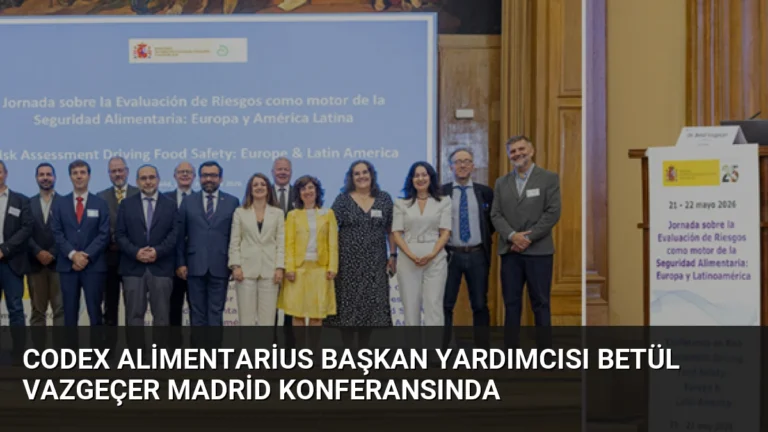 Codex Alimentarius Başkan Yardımcısı Betül Vazgeçer Madrid Konferansında