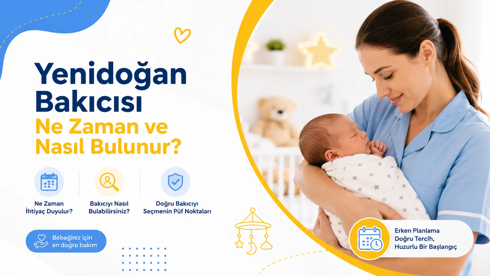 Yenidoğan Bakıcısı Ne Zaman ve Nasıl Bulunur?