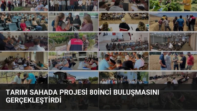 Tarım Sahada projesi 80inci buluşmasını gerçekleştirdi