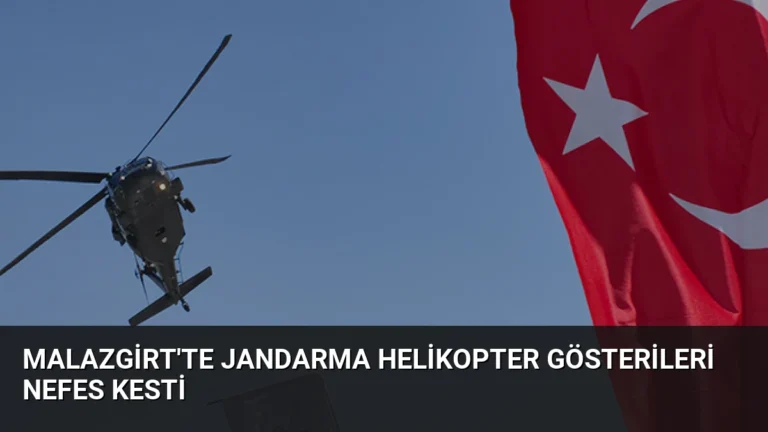 Malazgirt’te Jandarma Helikopter Gösterileri Nefes Kesti