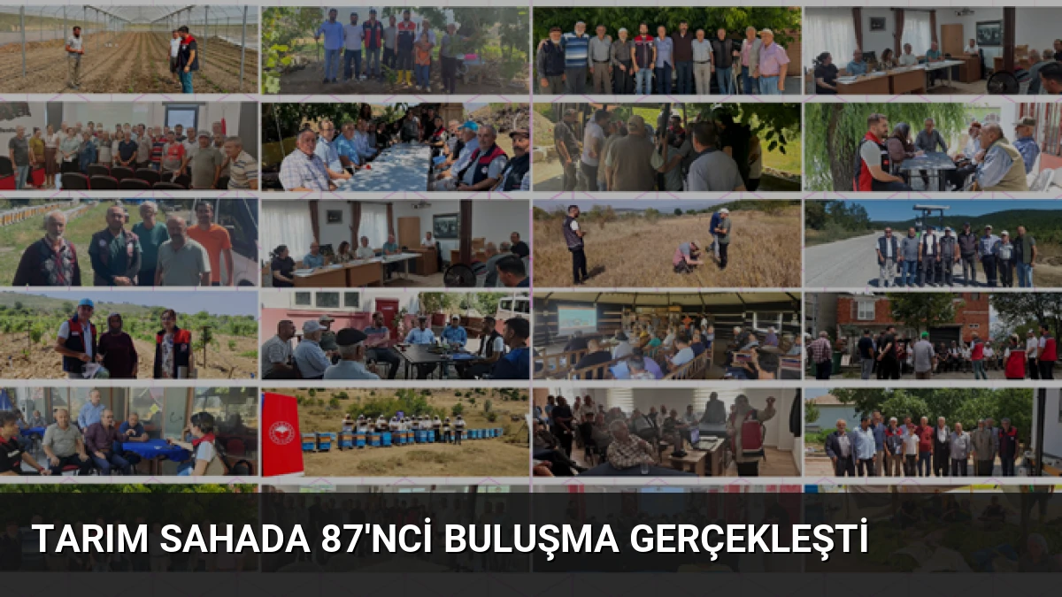 Tarım Sahada 87’nci Buluşma Gerçekleşti
