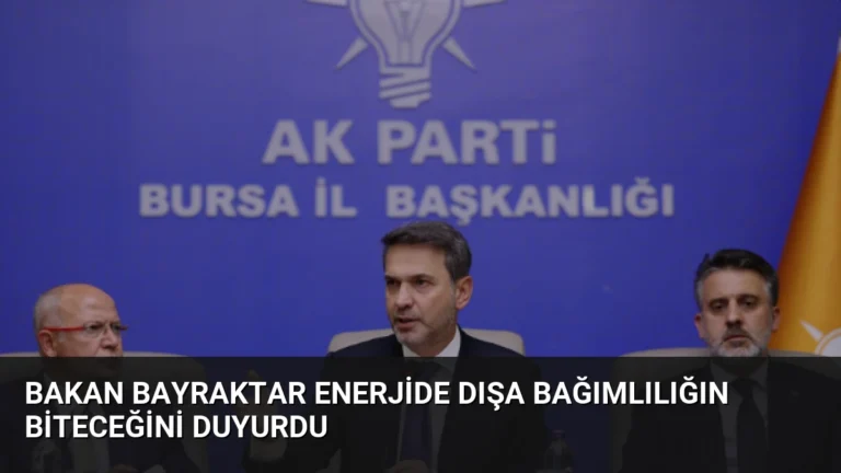 Bakan Bayraktar Enerjide Dışa Bağımlılığın Biteceğini Duyurdu