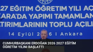 Cumhurbaşkanı Erdoğan 2026 2027 Eğitim Öğretim Yılını Başlattı