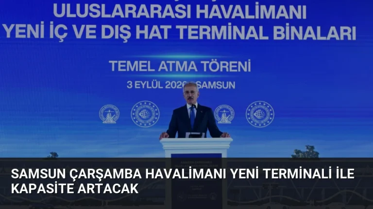 Samsun Çarşamba Havalimanı Yeni Terminali ile Kapasite Artacak