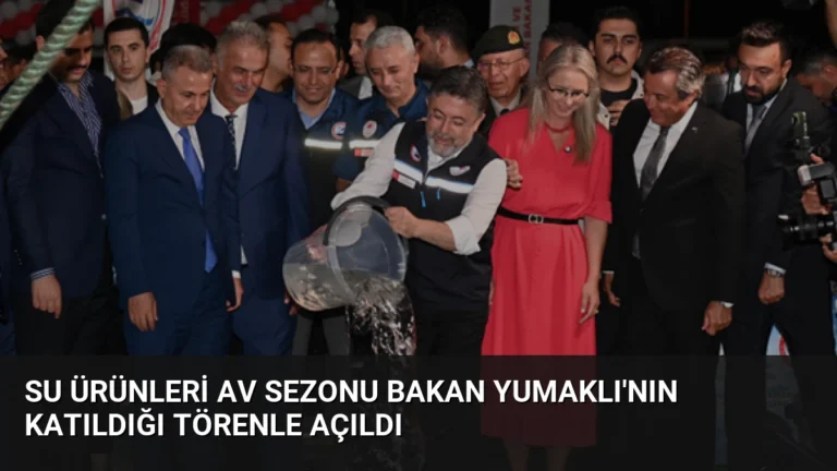 Su Ürünleri Av Sezonu Bakan Yumaklı’nın Katıldığı Törenle Açıldı