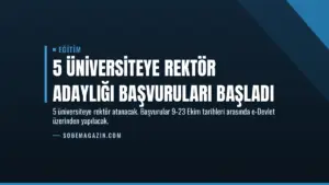 5 Üniversiteye Rektör Adaylığı Başvuruları Başladı