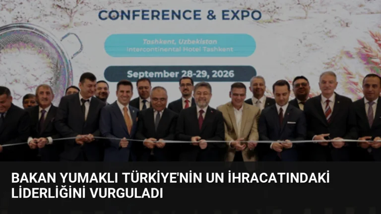 Bakan Yumaklı Türkiye’nin Un İhracatındaki Liderliğini Vurguladı