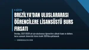 Brezilya'dan Uluslararası Öğrencilere Lisansüstü Burs Fırsatı