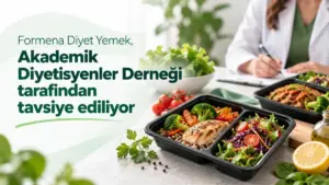 Diyet yemeğinde şeffaf mutfak dönemi: Formena ADİD tavsiyesiyle hizmet veriyor